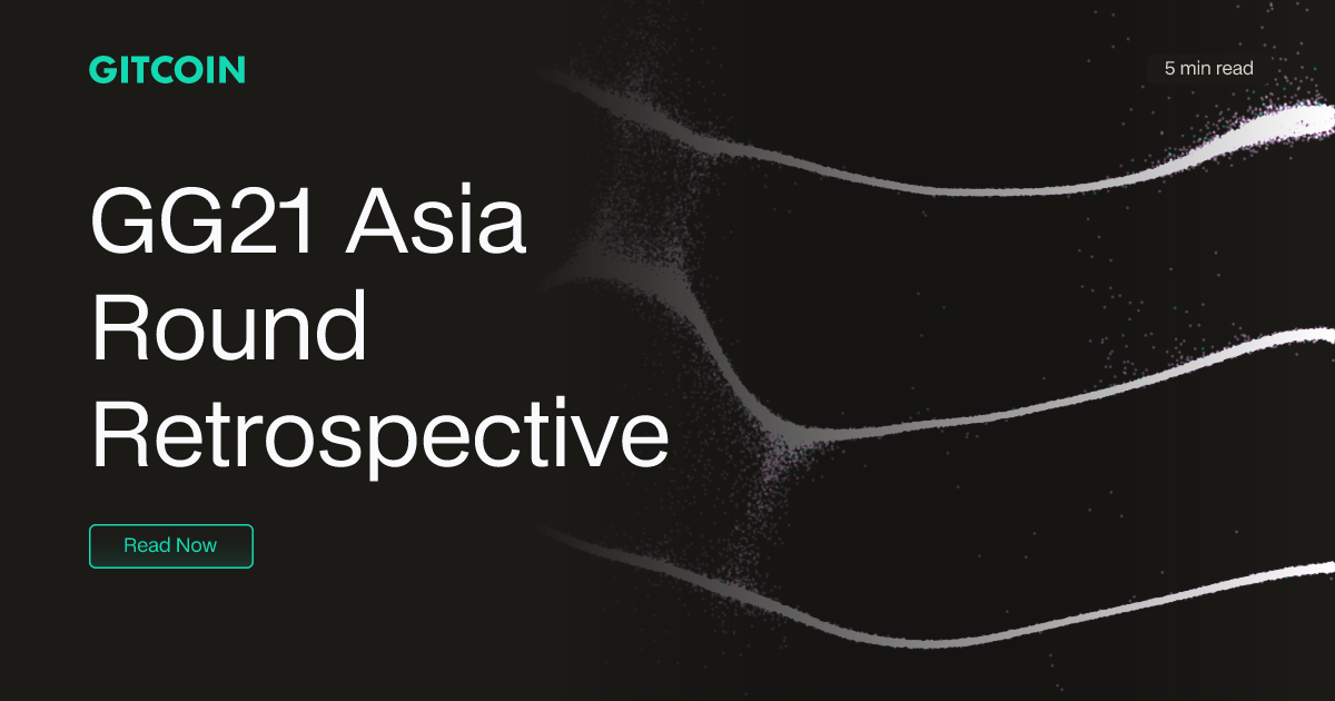 GG21 Asia Round Retrospective | Gitcoin